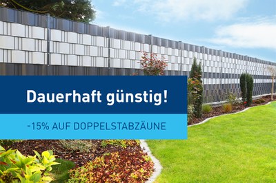 Dauerhaft günstig: -15% auf Doppelstabzäune